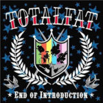 End of Introduction / TOTALFAT