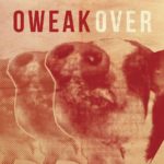 OWEAK / OVER