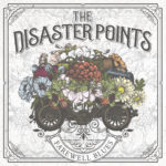 THE DISASTER POINTS / FAREWELL BLUES