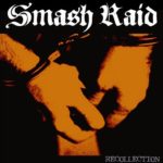 SMASH RAID / RECOLLECTION