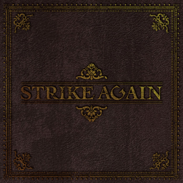 STRIKE AGAIN 1st Full Album「STRIKE AGAIN」リリース決定