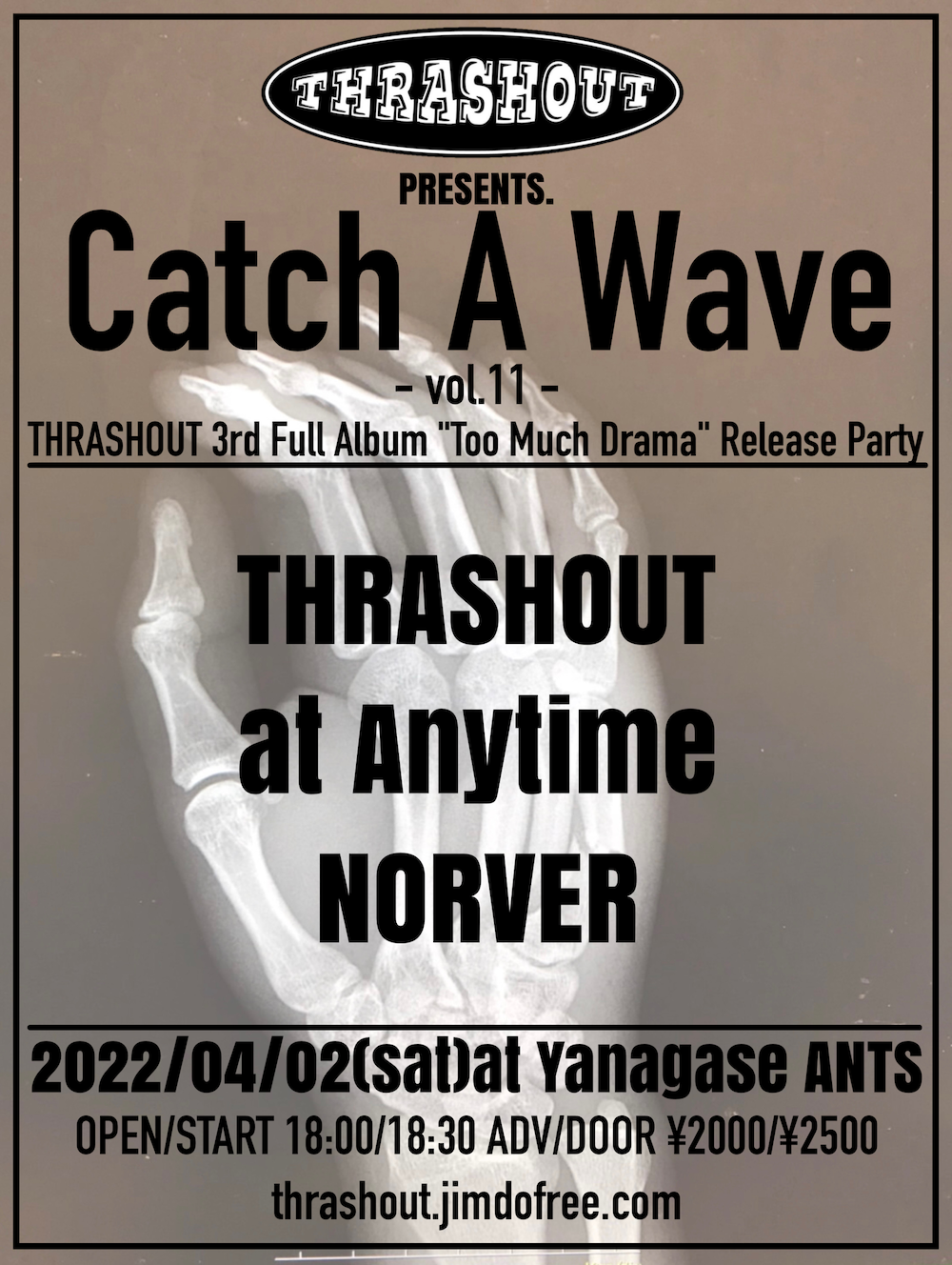 Catch A Wave vol.11 〜THRASHOUT 3rd Full Album “Too Much Drama” Release Party〜