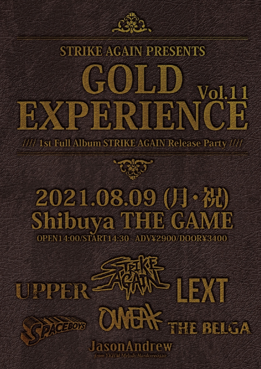 STRIKE AGAIN pre.「GOLD EXPERIENCE Vol.11」1st Full Album “STRIKE AGAIN” Release Party